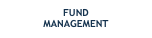 FUND  MANAGEMENT