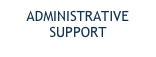 ADMINISTRATIVE SUPPORT